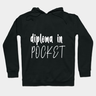 puurfect Gift For sons, Brothers, Friends, diploma in Pocket, gift For those who got their diploma Hoodie